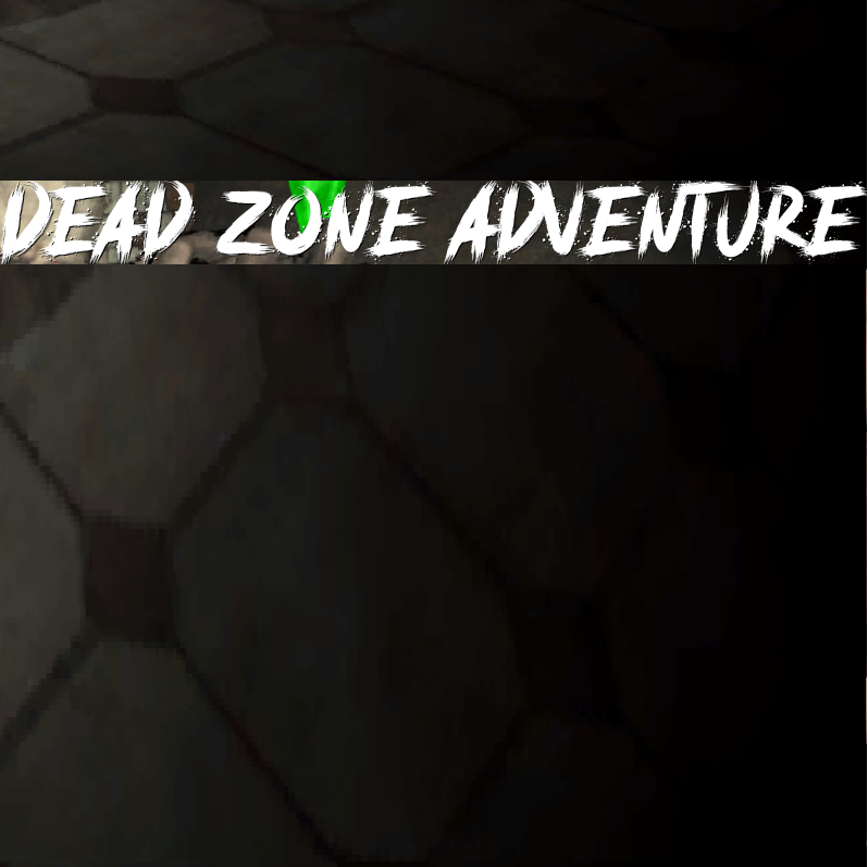 Dead Zone Adventure